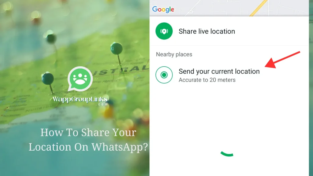 How To Share Your Location On WhatsApp? 4
